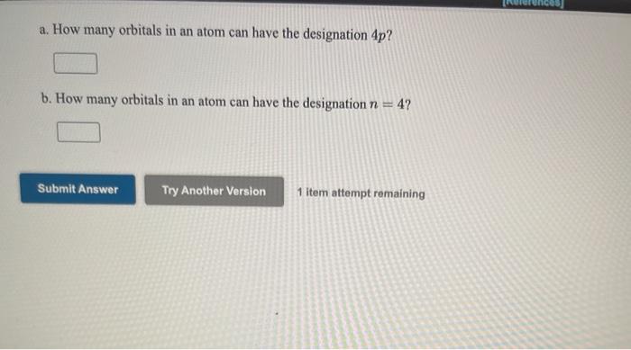 Solved Enc A. How Many Orbitals In An Atom Can Have The | Chegg.com