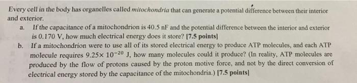 Solved Every cell in the body has organelles called | Chegg.com