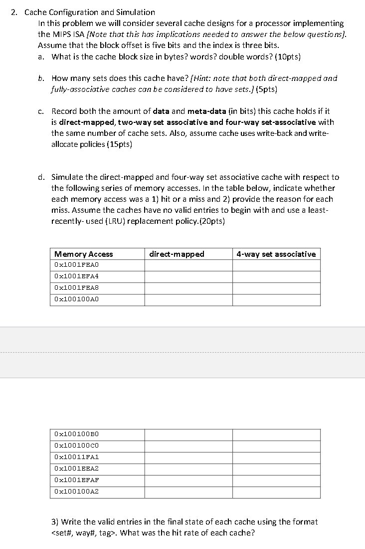 Solved 2. Cache Configuration and SimulationIn this problem | Chegg.com