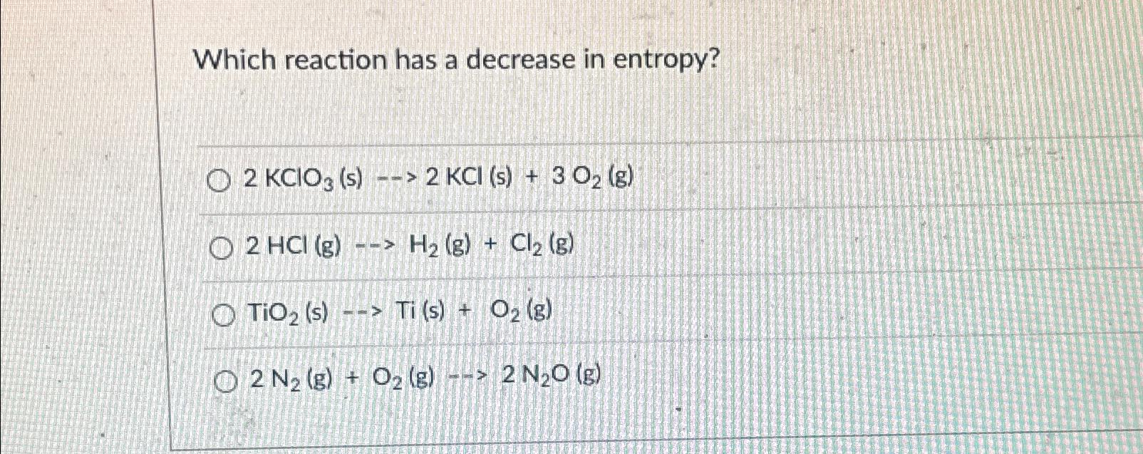 Solved Which reaction has a decrease in | Chegg.com