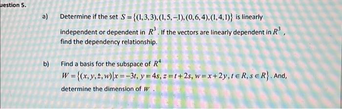 Solved Uestion 5. A) B) Determine If The Set S={(1,3,3), | Chegg.com