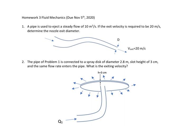 Solved Homework 3 Fluid Mechanics (Due Nov 5th, 2020) 1. A | Chegg.com