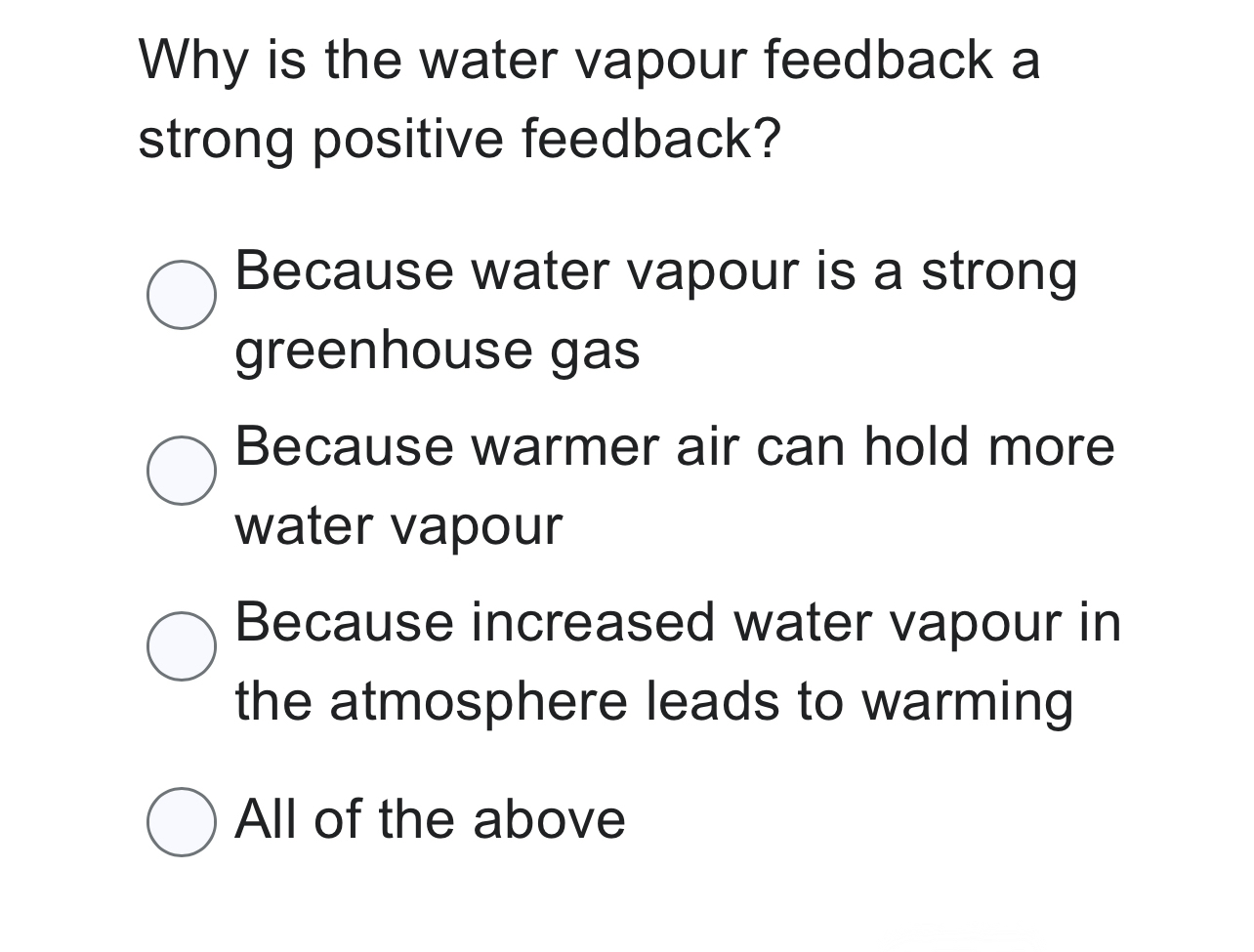 Solved Why is the water vapour feedback a strong positive