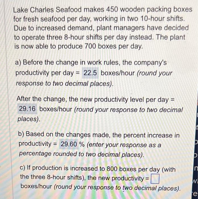 Lake Charles Seafood makes 450 wooden packing boxes for fresh seafood per day, working in two 10-hour shifts. Due to increase