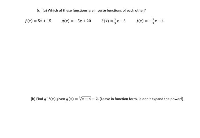 Solved 6. (a) Which of these functions are inverse functions | Chegg.com