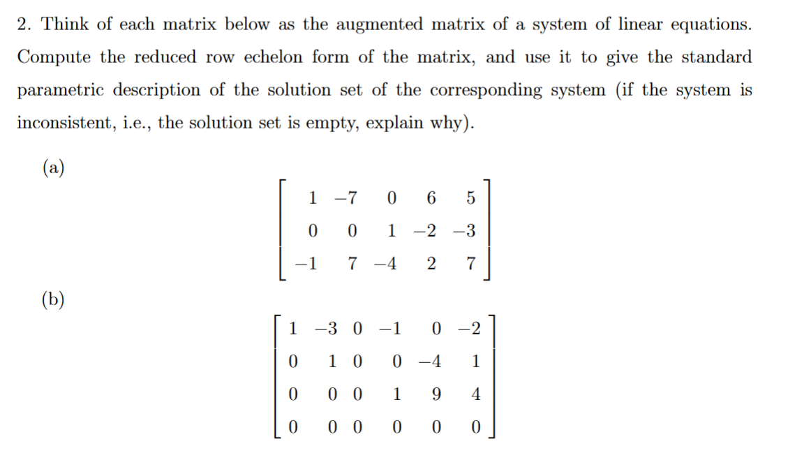 Solved Think of each matrix below as the augmented matrix | Chegg.com