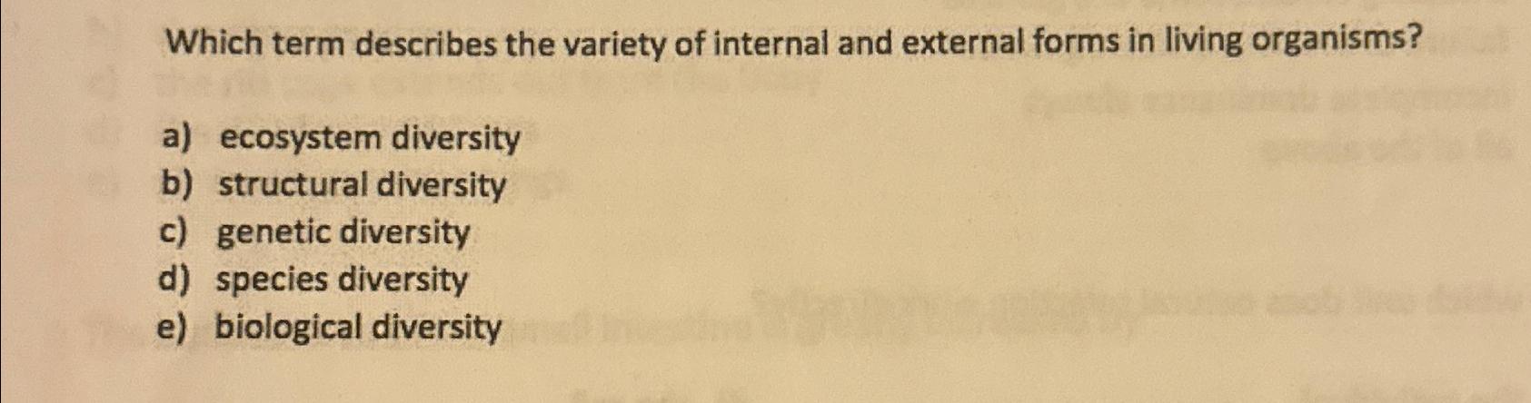 Solved Which term describes the variety of internal and | Chegg.com