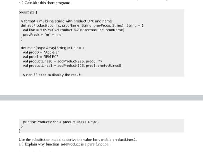 Solved a.2 Consider this short program: object pl { //