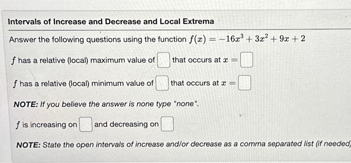 Solved Intervals of Increase and Decrease and Local Extrema | Chegg.com image.