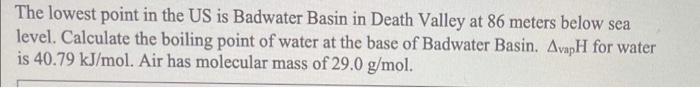 Solved The lowest point in the US is Badwater Basin in Death | Chegg.com