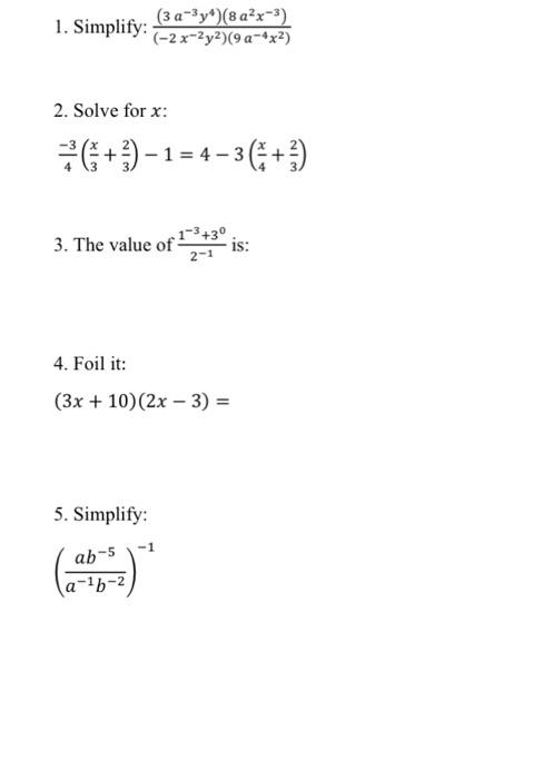 Solved 1. Simplify: (−2x−2y2)(9a−4x2)(3a−3y4)(8a2x−3) 2. | Chegg.com