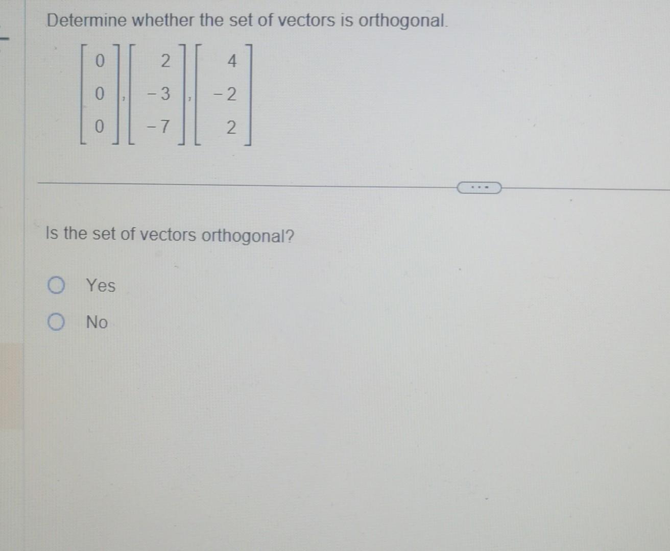 Solved Determine Whether The Set Of Vectors Is Orthogonal