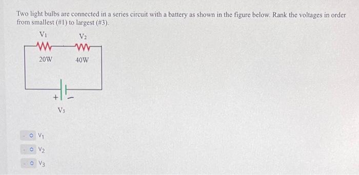 Solved Two light bulbs are connected in a series circuit | Chegg.com