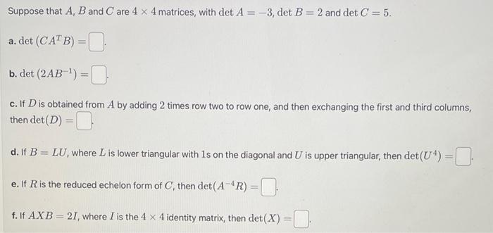 Solved Suppose That A,B And C Are 4×4 Matrices, With | Chegg.com