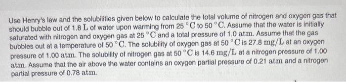 Solved Use Henry's law and the solubilities given below to | Chegg.com