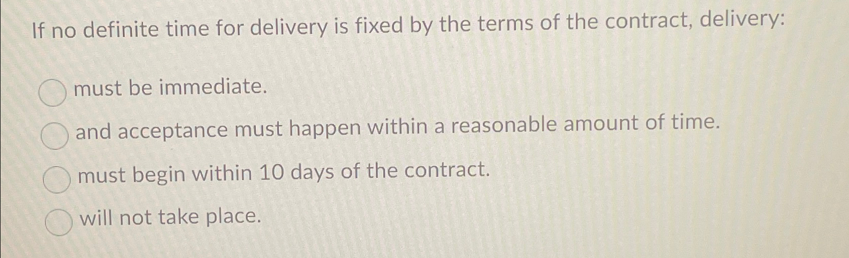 Solved If no definite time for delivery is fixed by the | Chegg.com