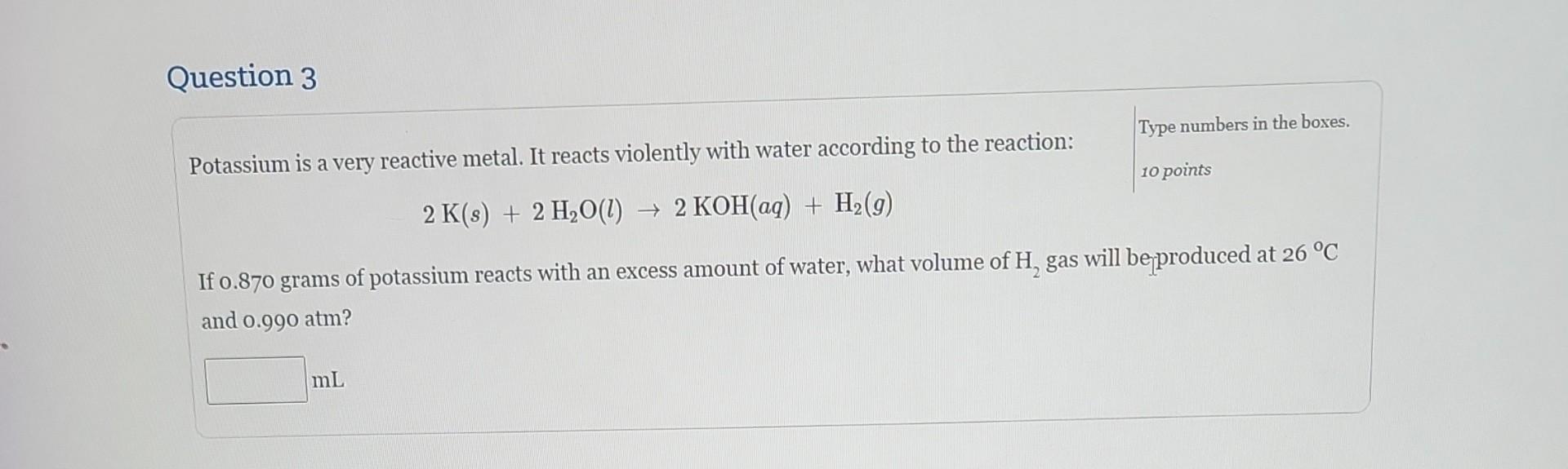 solved-potassium-is-a-very-reactive-metal-it-reacts-chegg