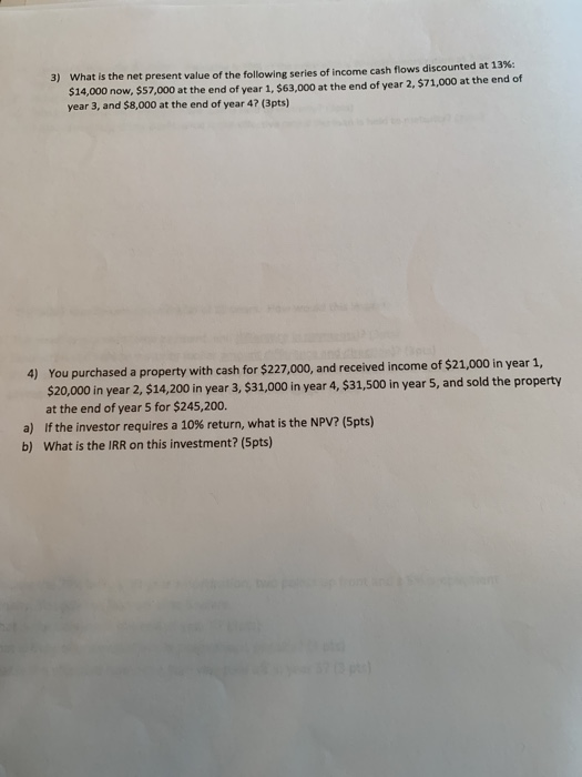 Solved 3) What is the net present value of the following | Chegg.com