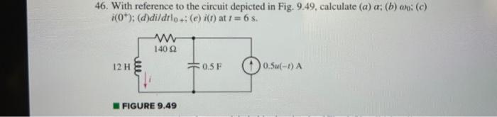Solved 46. With reference to the circuit depicted in Fig. | Chegg.com