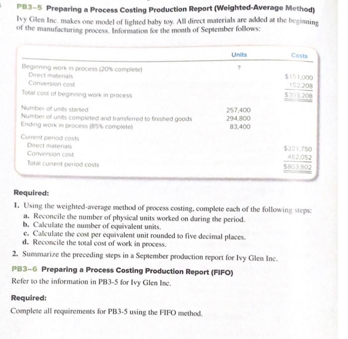 Solved PB3-5 Preparing a Process Costing Production Report | Chegg.com