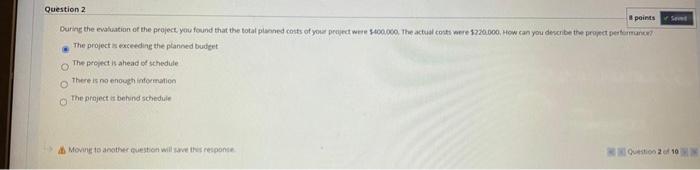 Solved Question 10 10 points You are the project manager for | Chegg.com
