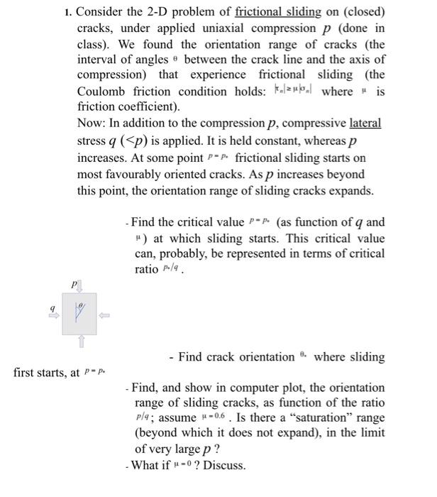 Solved 1. Consider the 2-D problem of frictional sliding on | Chegg.com