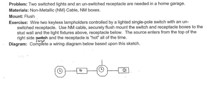 Diagram: Complete a wiring diagram below based upon | Chegg.com