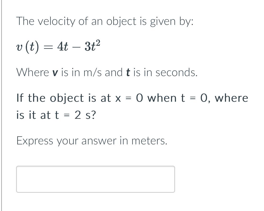 Solved The velocity of an object is given | Chegg.com