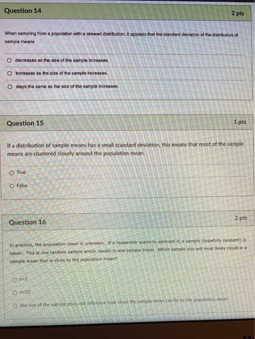 Solved Question 14 2 pts When sampling from a population | Chegg.com