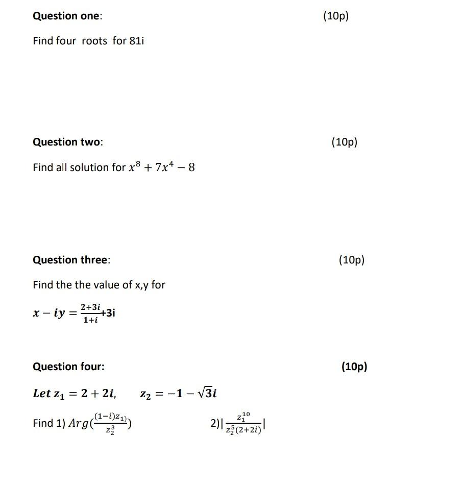 Solved Question one: (10p) Find four roots for 81i Question | Chegg.com