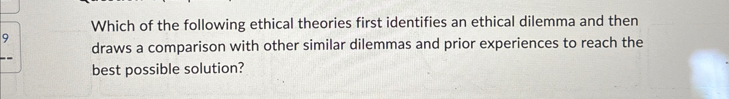 Solved Which of the following ethical theories first | Chegg.com