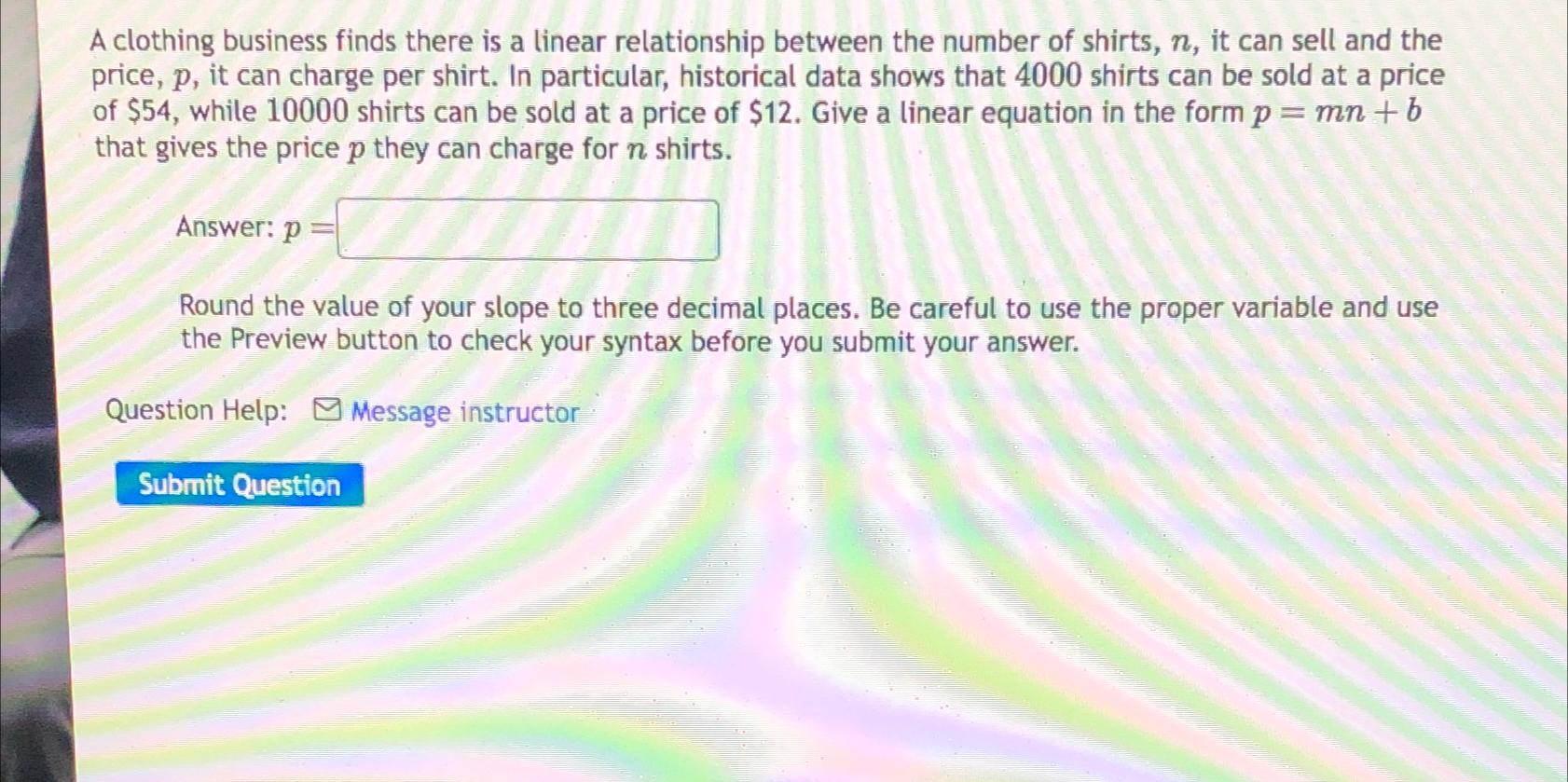 Solved A clothing business finds there is a linear | Chegg.com