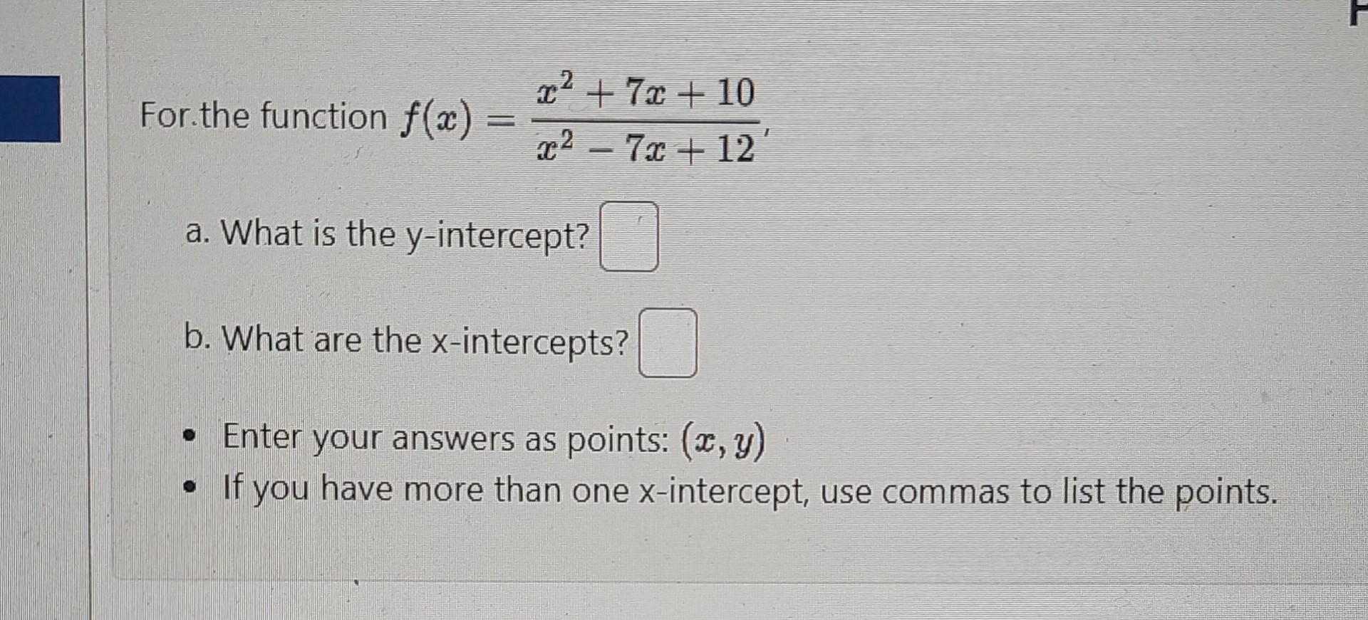 solved-for-the-function-f-x-x2-7x-12x2-7x-10-a-what-is-the-chegg