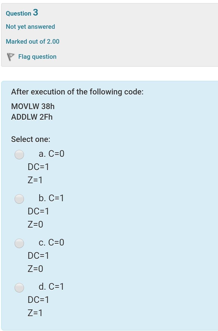 Solved Question 3 Not yet answered Marked out of 2.00 Flag | Chegg.com