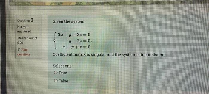 Solved question 2 Given the system Not yet answered Marked | Chegg.com