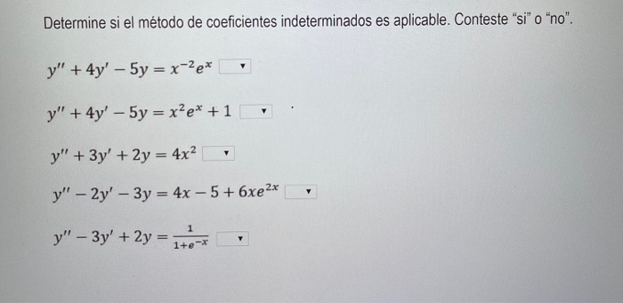 Solved Determine si el método de coeficientes indeterminados | Chegg.com