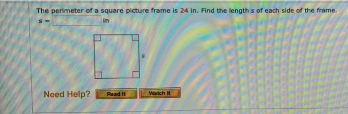 Solved The perimeter of a square picture frame is 24 in. | Chegg.com