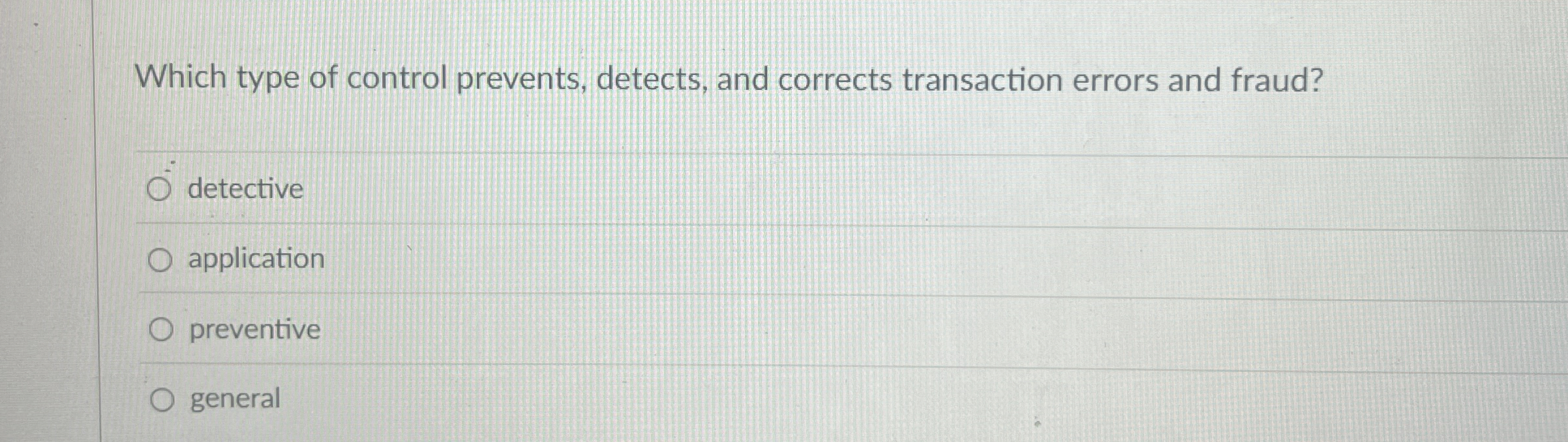 Solved Which type of control prevents, detects, and corrects