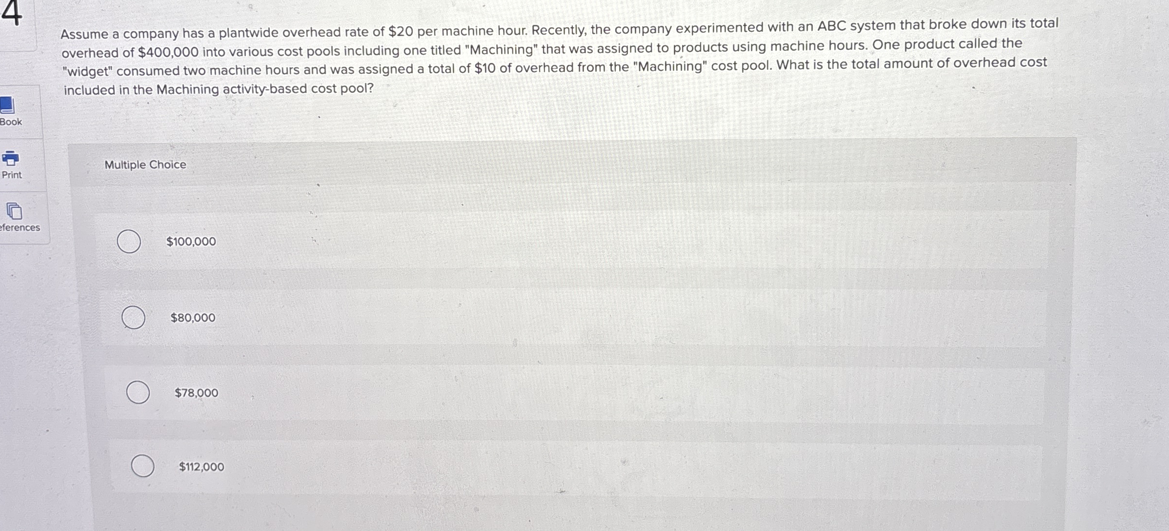 Solved 4Assume a company has a plantwide overhead rate of