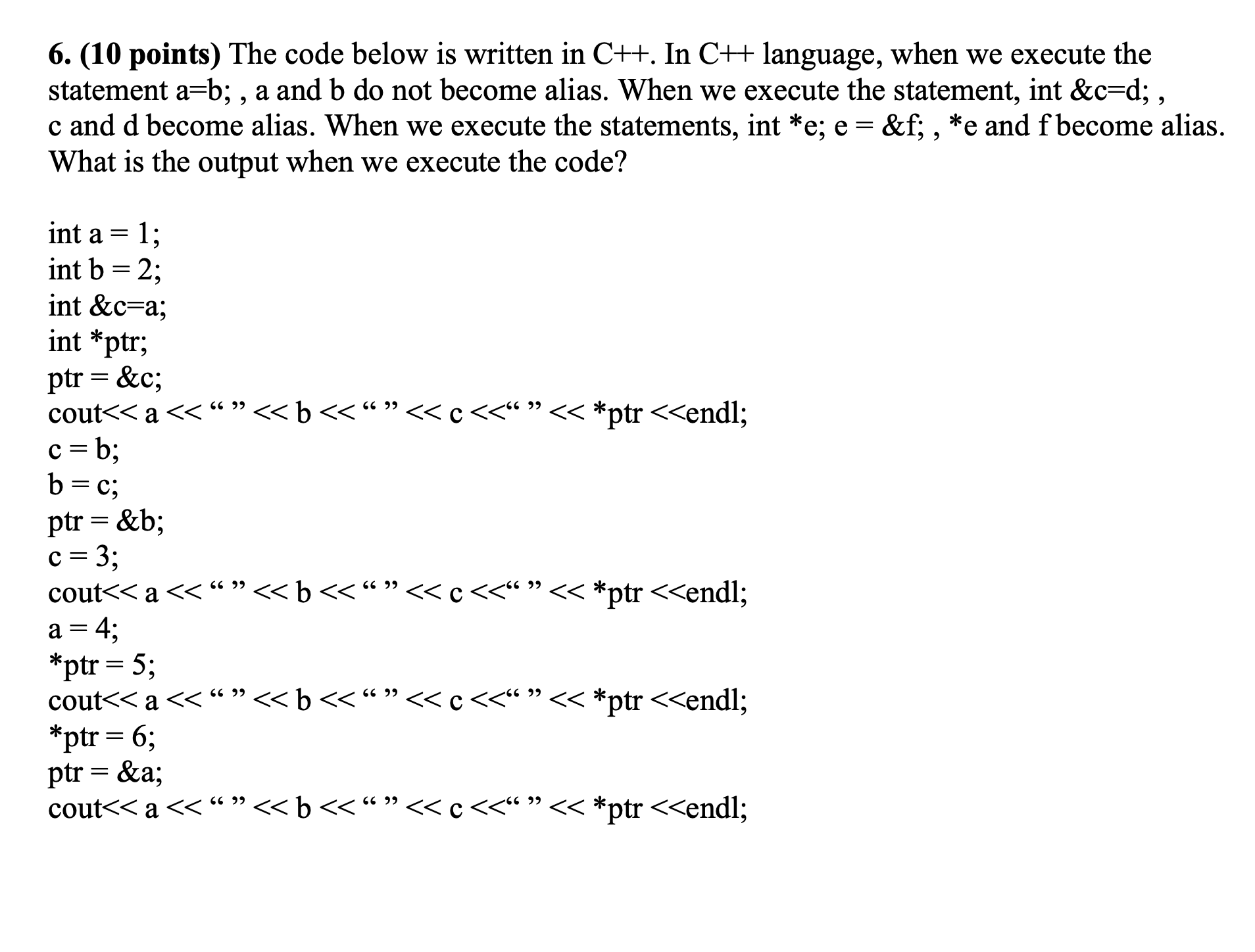 Solved (10 points) The code below is written in C++. In | Chegg.com