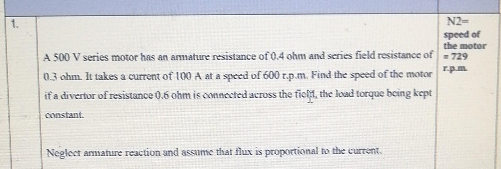 Solved A 500 V series motor has an armature resistance of
