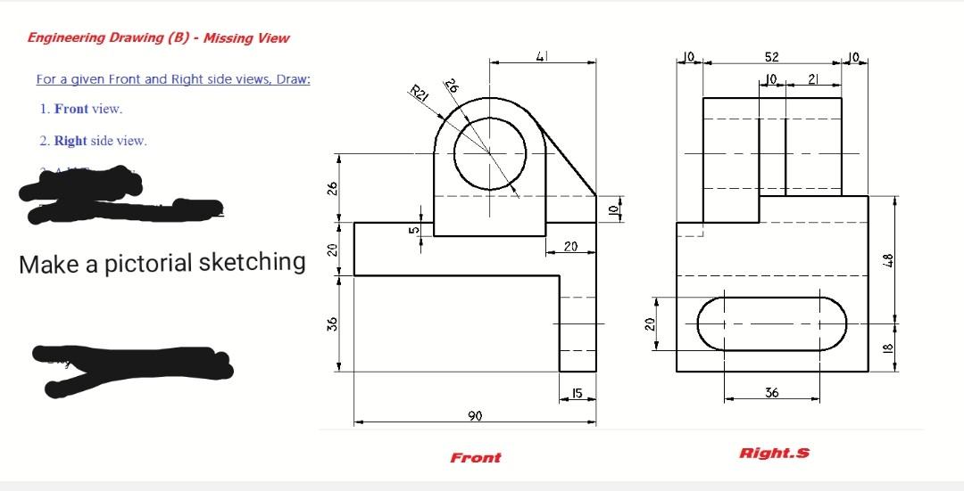 Solved Engineering Drawing (B) - Missing View 52 - 21 For a | Chegg.com
