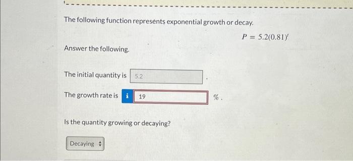 Solved The following function represents exponential growth | Chegg.com