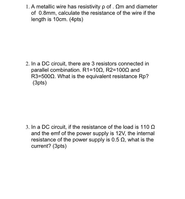 Solved 1. A metallic wire has resistivity p of Nm and | Chegg.com