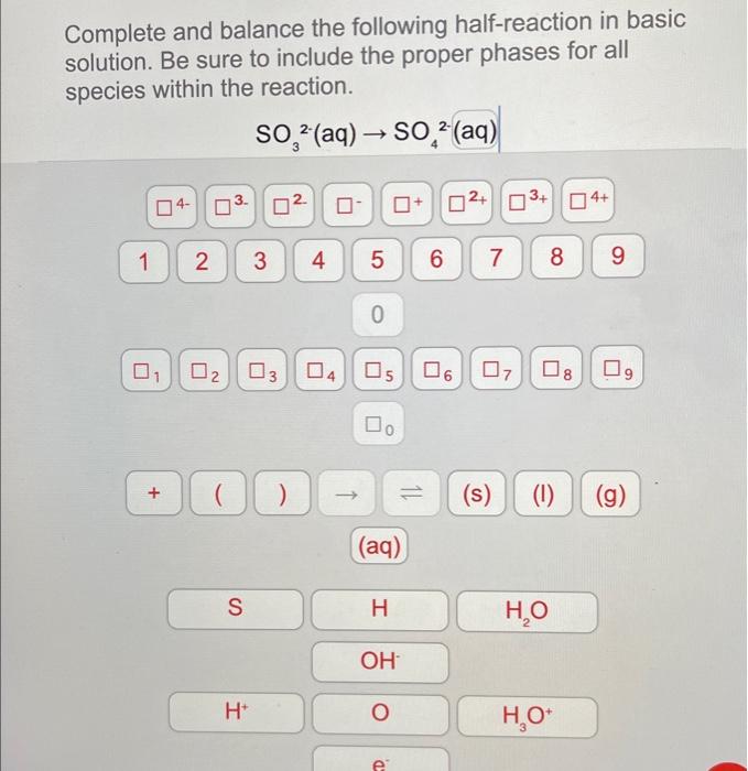 Solved Complete And Balance The Following Half-reaction In | Chegg.com