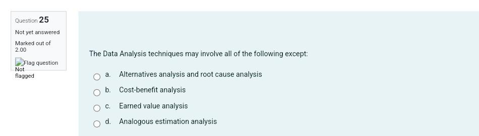 Solved Question 25 Not yet answered Marked out of 2.00 The | Chegg.com