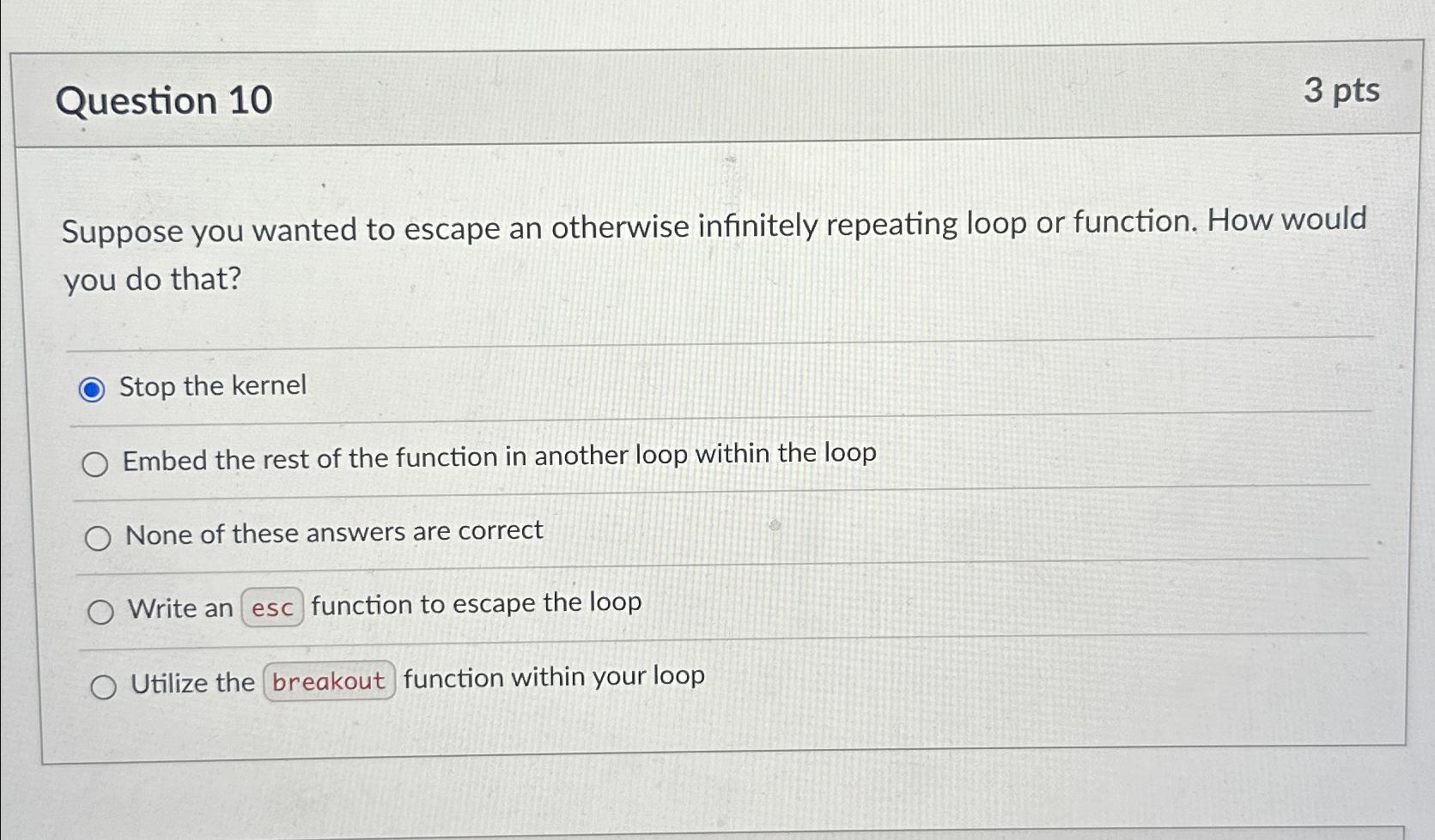 Solved Question 103 ﻿ptsSuppose you wanted to escape an | Chegg.com
