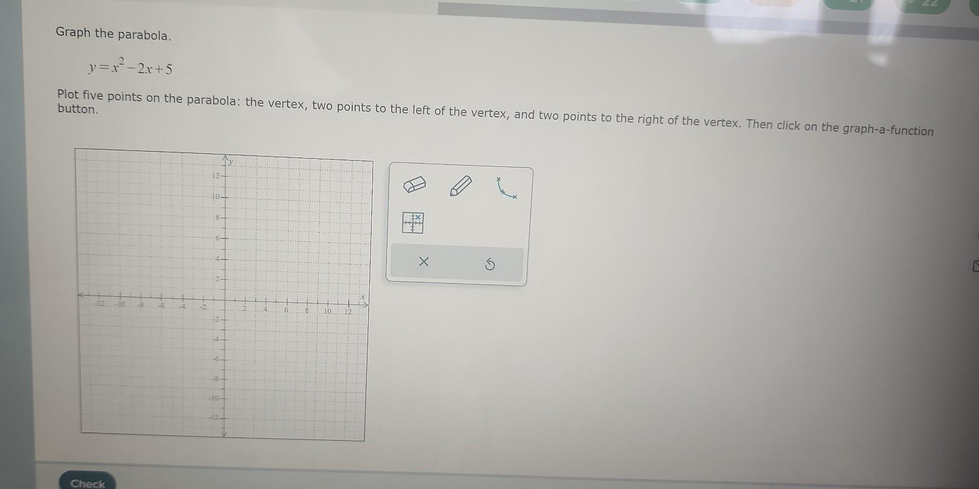 Solved Graph the parabola. y=x2−2x+5 Plot five points on the | Chegg.com