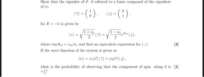 Solved Show that the eigenket of σ⋅n referred to a basis | Chegg.com