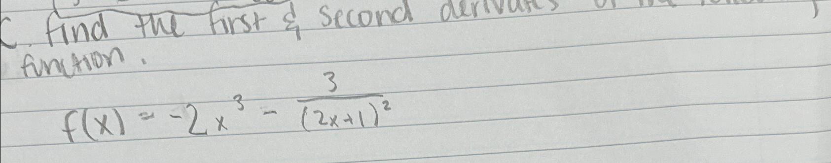 Solved C ﻿find The First And Second Derivatives 8845